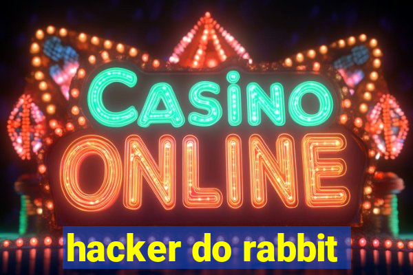 hacker do rabbit